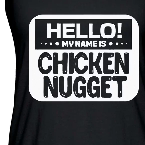 Hello My Name Is Chicken Nugget Halloween Lazy Costume Ladies Essential Flowy Tank