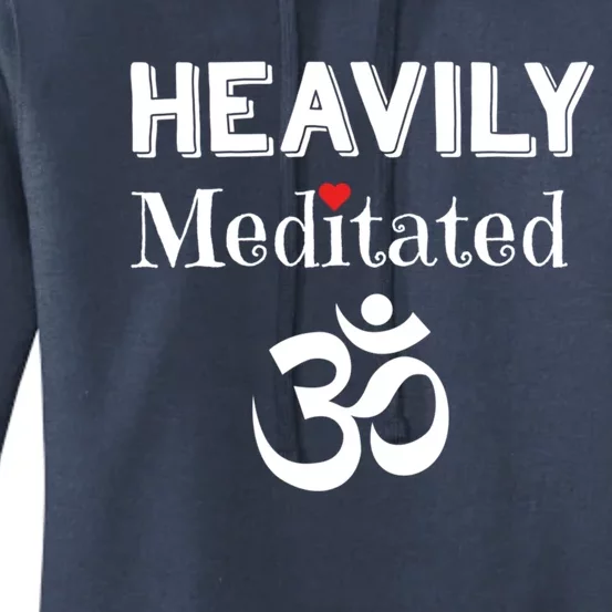 Heavily Meditated Om Funny Yoga Meditation Meaningful Gift Women's Pullover Hoodie