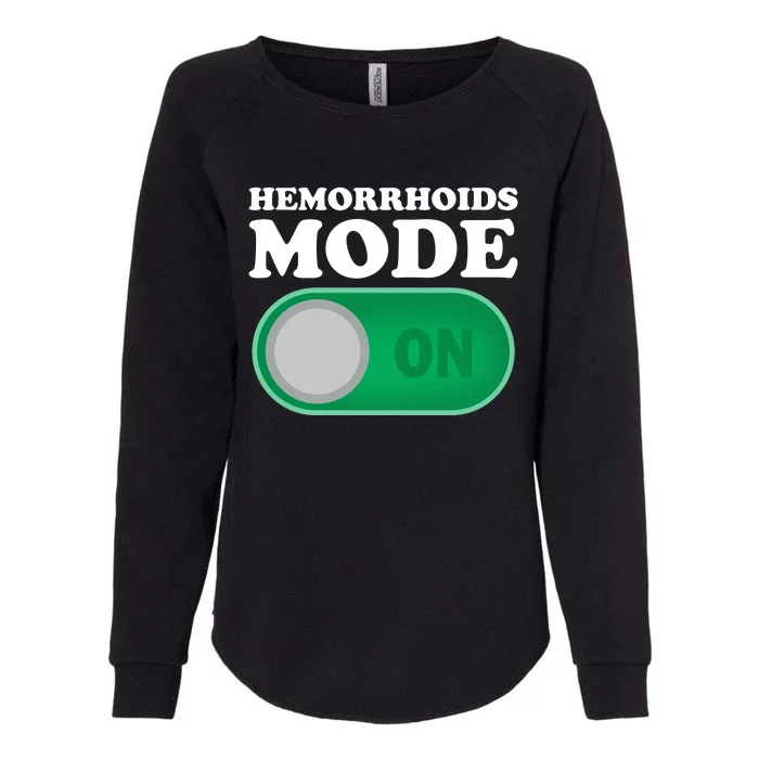 Hemorrhoids Mode On Womens California Wash Sweatshirt