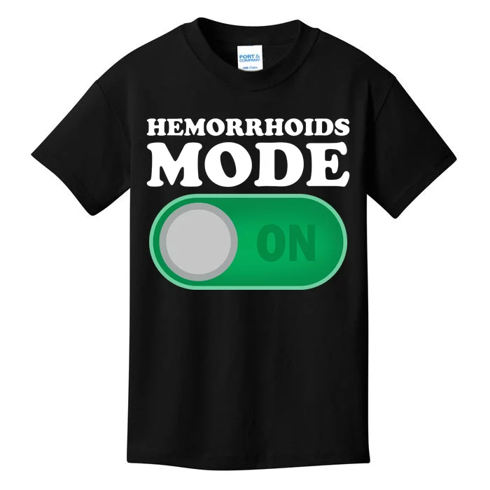 Hemorrhoids Mode On Kids T-Shirt