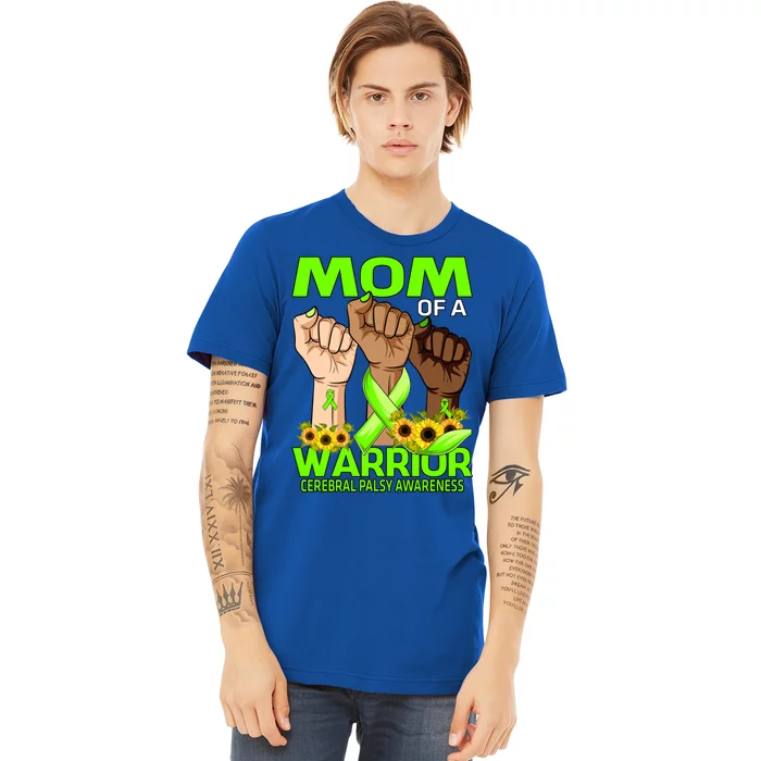 Hand Mom Of A Warrior Cerebral Palsy Awareness Sunflower Cool Gift Premium T-Shirt