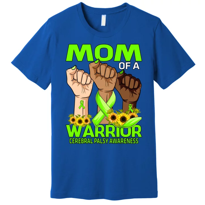 Hand Mom Of A Warrior Cerebral Palsy Awareness Sunflower Cool Gift Premium T-Shirt