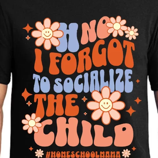 Homeschool Mom Oh No I Forgot To Socialize The Child Homeschool Pajama Set