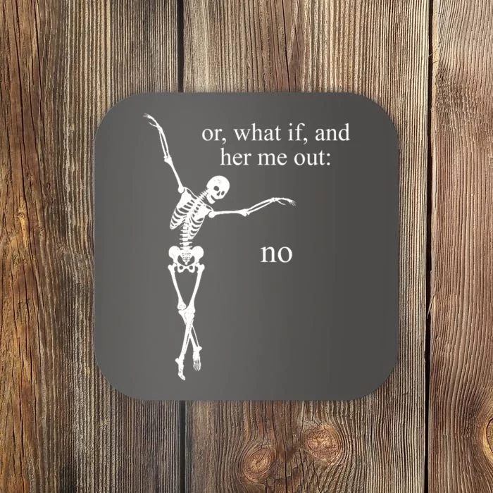 Hear Me Out No Funny Sassy Skeleton Gift Coaster