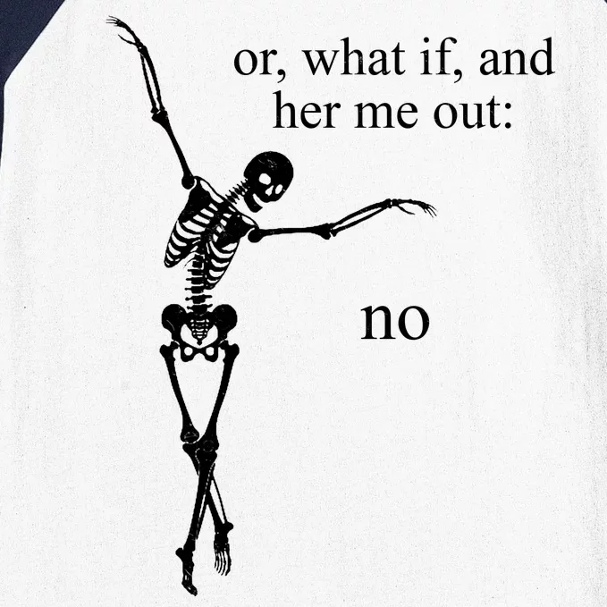 Hear Me Out No Funny Sassy Skeleton Gift Baseball Sleeve Shirt