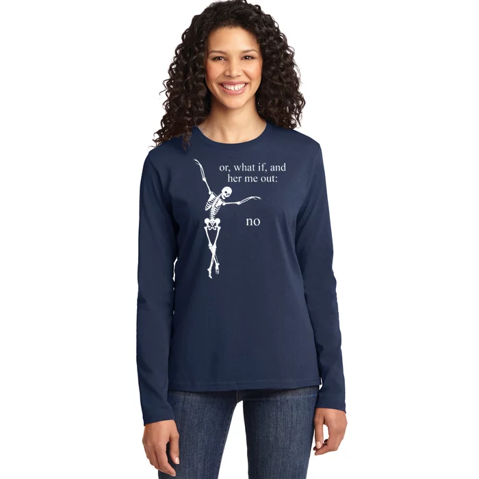 Hear Me Out No Funny Sassy Skeleton Gift Ladies Long Sleeve Shirt