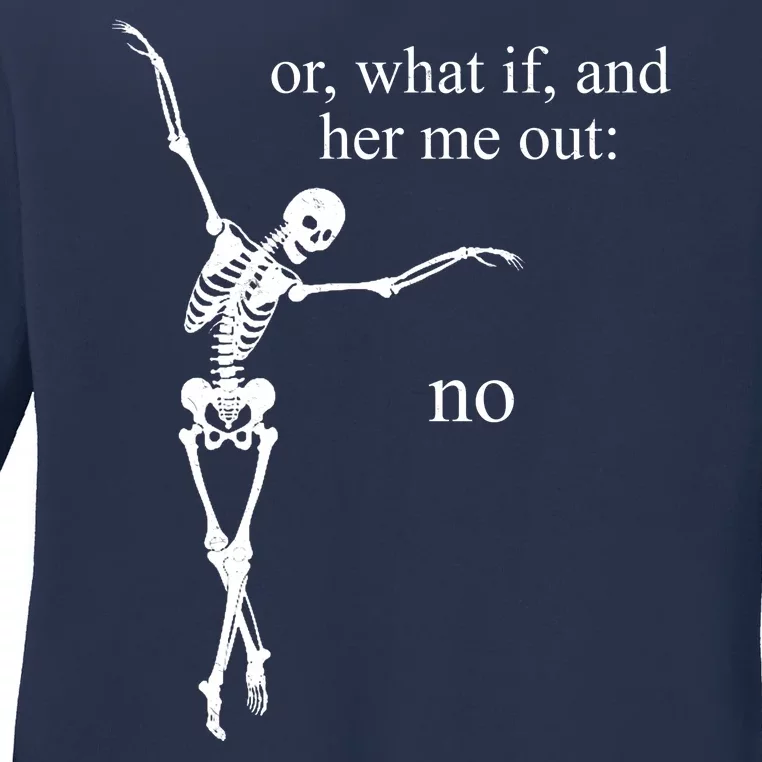 Hear Me Out No Funny Sassy Skeleton Gift Ladies Long Sleeve Shirt