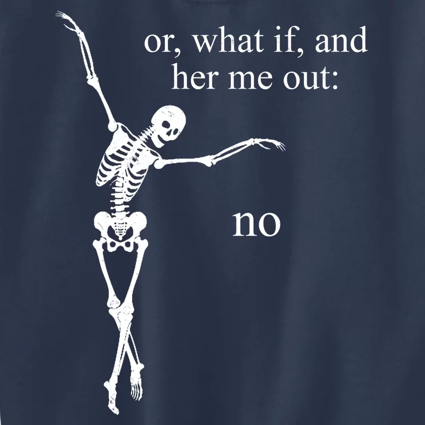 Hear Me Out No Funny Sassy Skeleton Gift Kids Sweatshirt