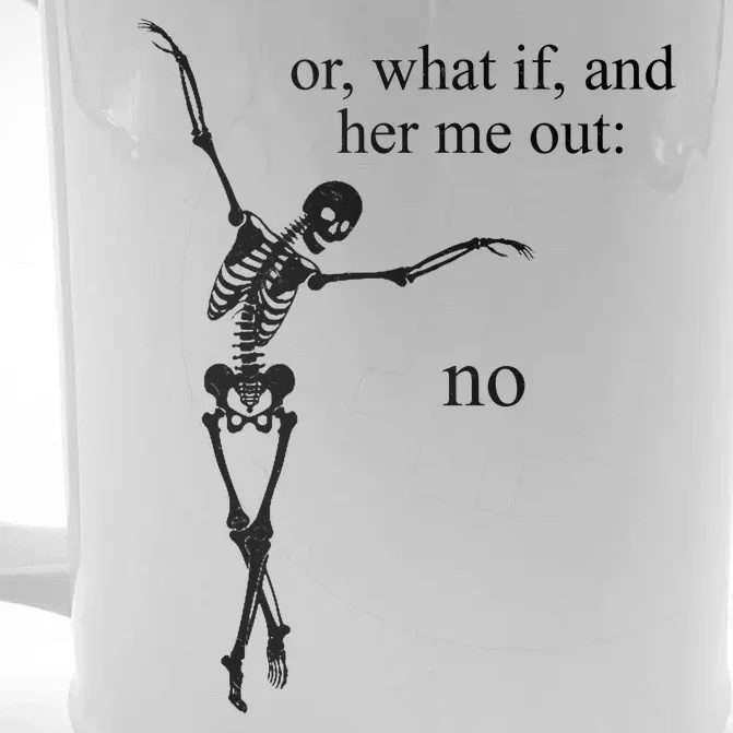 Hear Me Out No Funny Sassy Skeleton Gift Front & Back Beer Stein