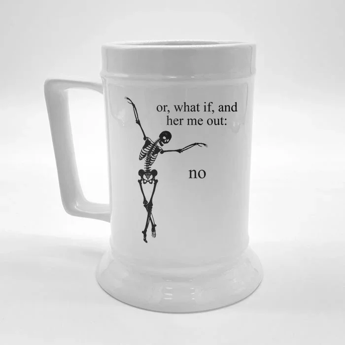 Hear Me Out No Funny Sassy Skeleton Gift Front & Back Beer Stein