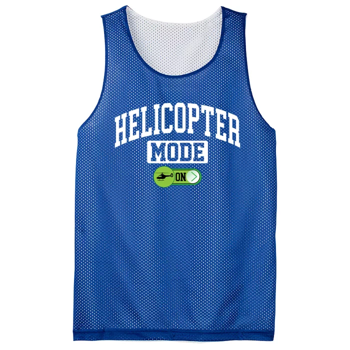 Helicopter Mode On Funny Helicopter Pilot Funny Gift Mesh Reversible Basketball Jersey Tank