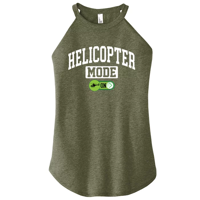 Helicopter Mode On Funny Helicopter Pilot Funny Gift Women’s Perfect Tri Rocker Tank