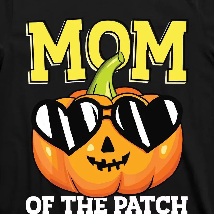 Halloween Mom Of The Patch Mama Mother Mommy Pumpkin T-Shirt