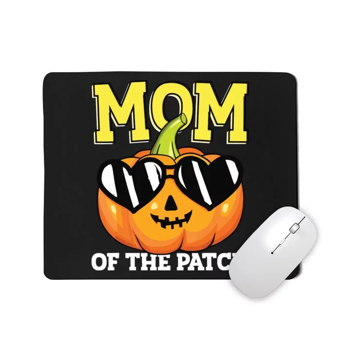 Halloween Mom Of The Patch Mama Mother Mommy Pumpkin Mousepad