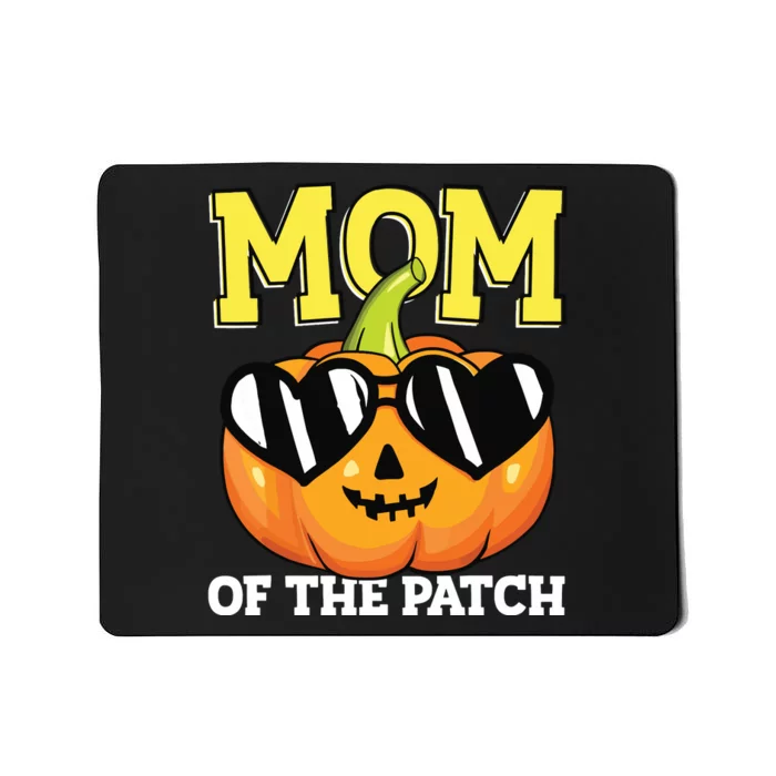 Halloween Mom Of The Patch Mama Mother Mommy Pumpkin Mousepad