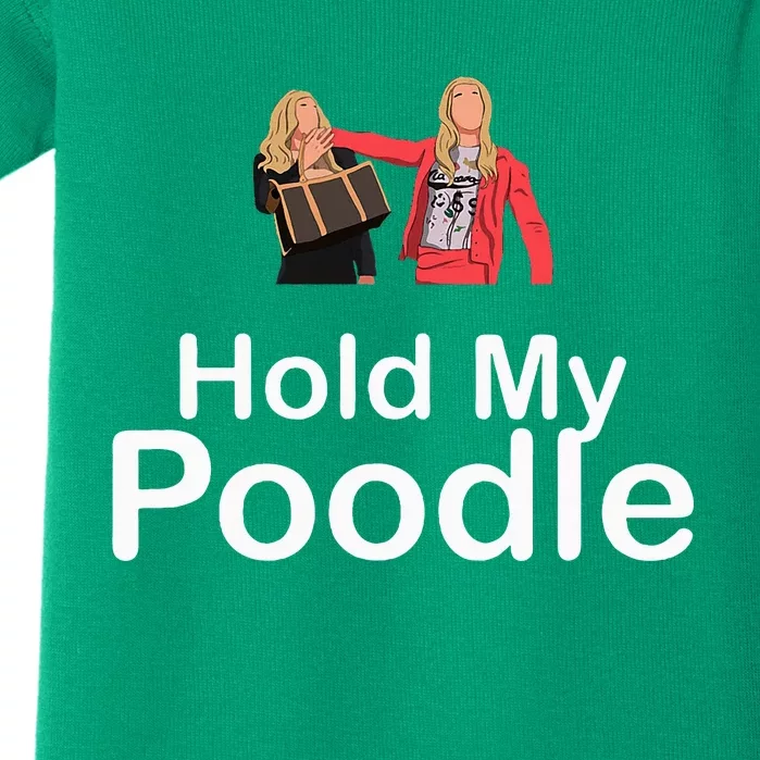 Hold My Poodle Baby Bodysuit