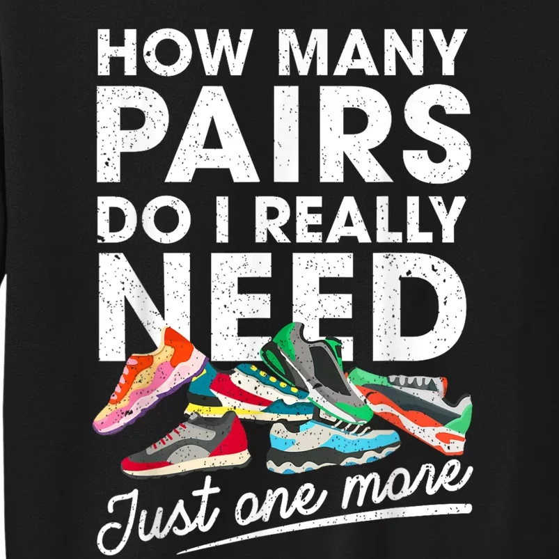 How Many Pairs Of Running Shoes Funny Runner Marathon Quote Tall Sweatshirt