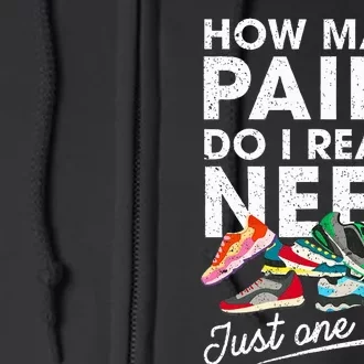 How Many Pairs Of Running Shoes Funny Runner Marathon Quote Full Zip Hoodie