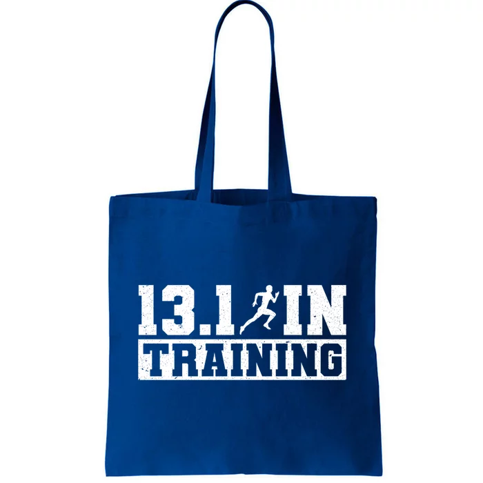 Half Marathon Runner 13 1 In Training Half Marathon Great Gift Tote Bag