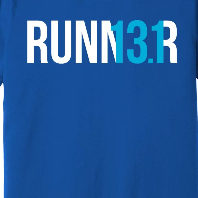 Half Marathon Runner Gift 13 1 Runner Gift Premium T-Shirt