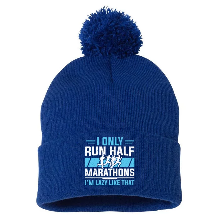 Half Marathon Runner I Only Run Half Marathon Gift Pom Pom 12in Knit Beanie