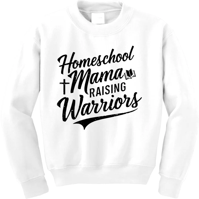 Homeschool Mama Raising Warriors Kids Sweatshirt