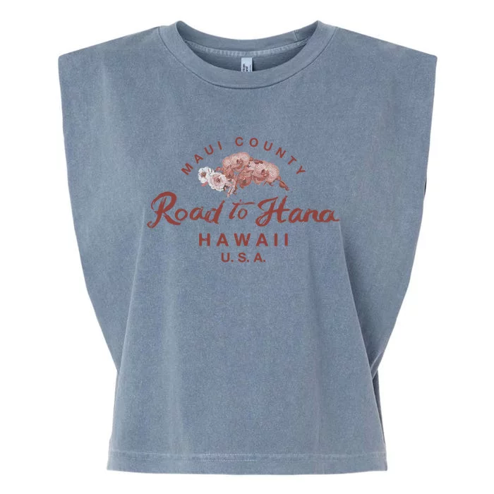 Hawaii Maui Road To Hana Vintage Hawaiian Floral Gift Garment-Dyed Women's Muscle Tee