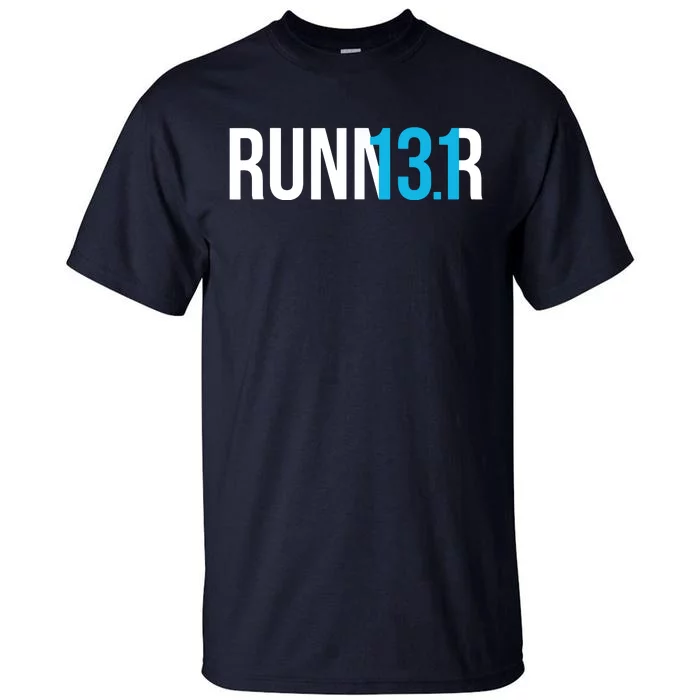 Half Marathon Runner Gift 131 Runner Tall T-Shirt