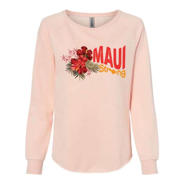 Hibiscus Maui Strong Hawaii Strong Ikaika Maui Strong Womens California Wash Sweatshirt