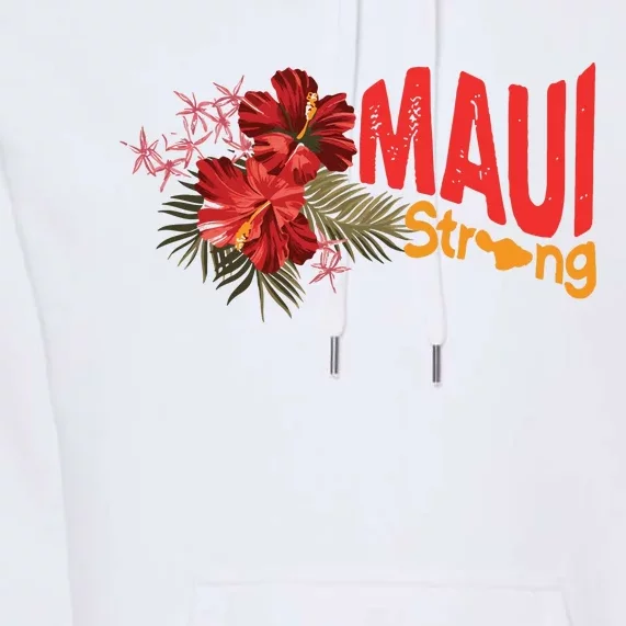 Hibiscus Maui Strong Hawaii Strong Ikaika Maui Strong Premium Hoodie