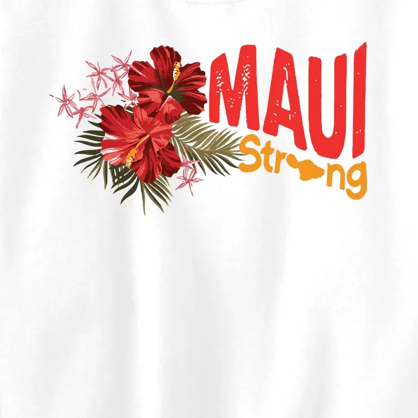 Hibiscus Maui Strong Hawaii Strong Ikaika Maui Strong Kids Sweatshirt