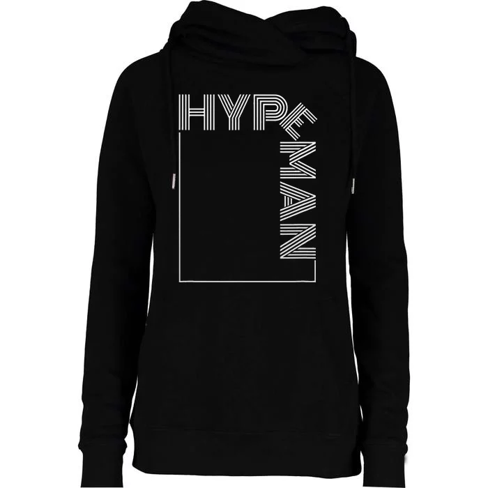 Hype Man S Hype Man Funny For Party Womens Funnel Neck Pullover Hood