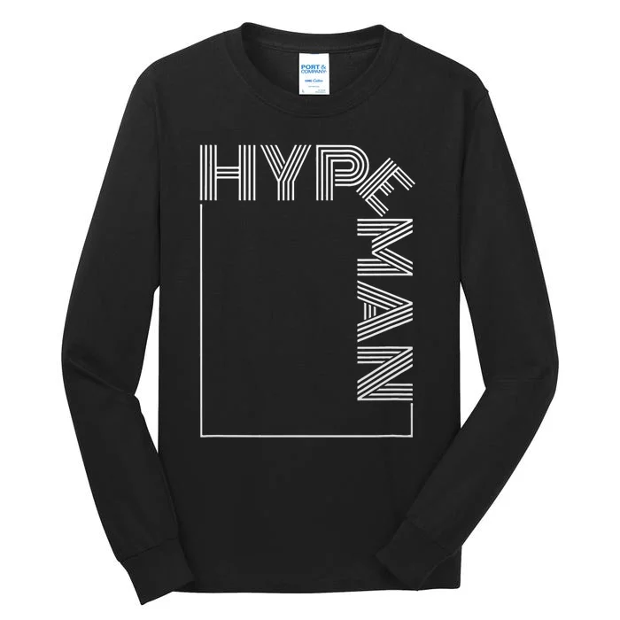 Hype Man S Hype Man Funny For Party Tall Long Sleeve T-Shirt