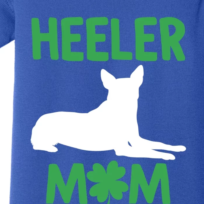 Heeler Mom St Patricks Day Australian Cattle Dog Blue Heeler Gift Baby Bodysuit