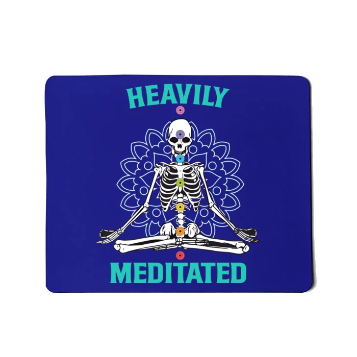 Heavily Meditated Skeleton Funny Yoga Meditation Pun Cool Gift Mousepad