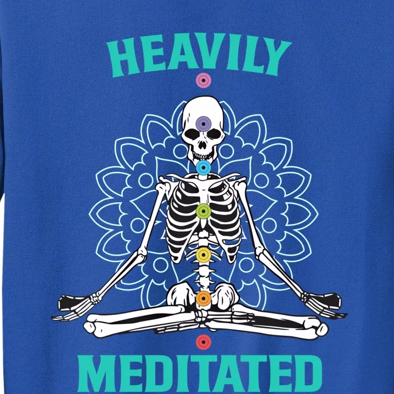 Heavily Meditated Skeleton Funny Yoga Meditation Pun Cool Gift Tall Sweatshirt