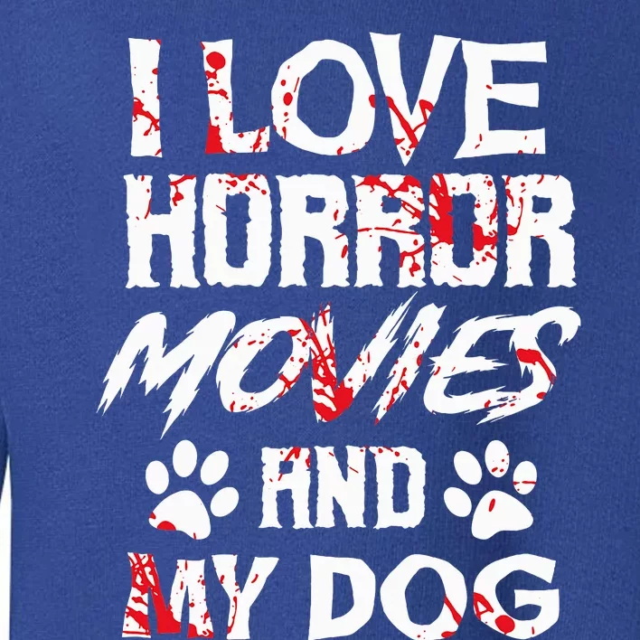 Horror Movies Scary Film Lovers Halloween Fans Thriller Toddler Sweatshirt