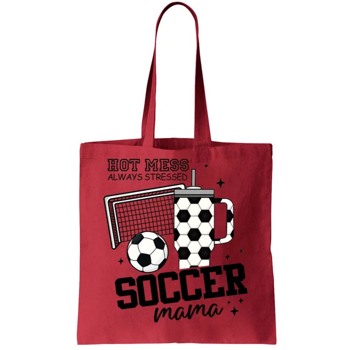 Hot Mess Soccer Mama Soccer Mom Tote Bag