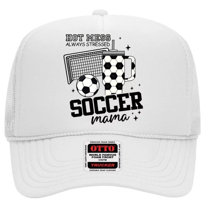 Hot Mess Soccer Mama Soccer Mom High Crown Mesh Trucker Hat