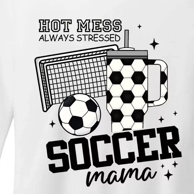 Hot Mess Soccer Mama Soccer Mom Womens CVC Long Sleeve Shirt