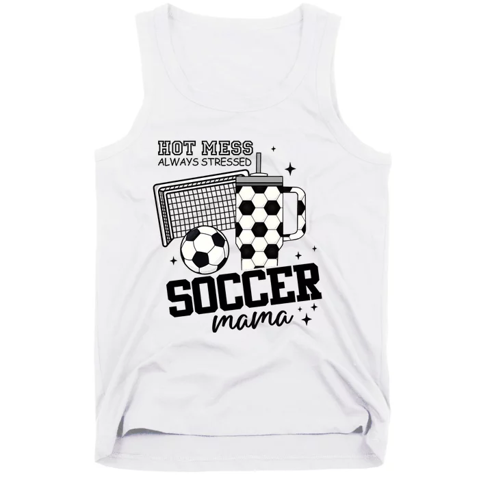 Hot Mess Soccer Mama Soccer Mom Tank Top