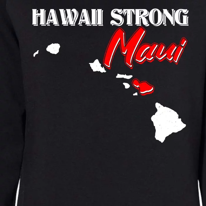 Hawaii Maui Strong Womens California Wash Sweatshirt