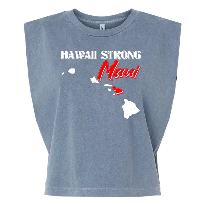 Hawaii Maui Strong Garment-Dyed Women's Muscle Tee