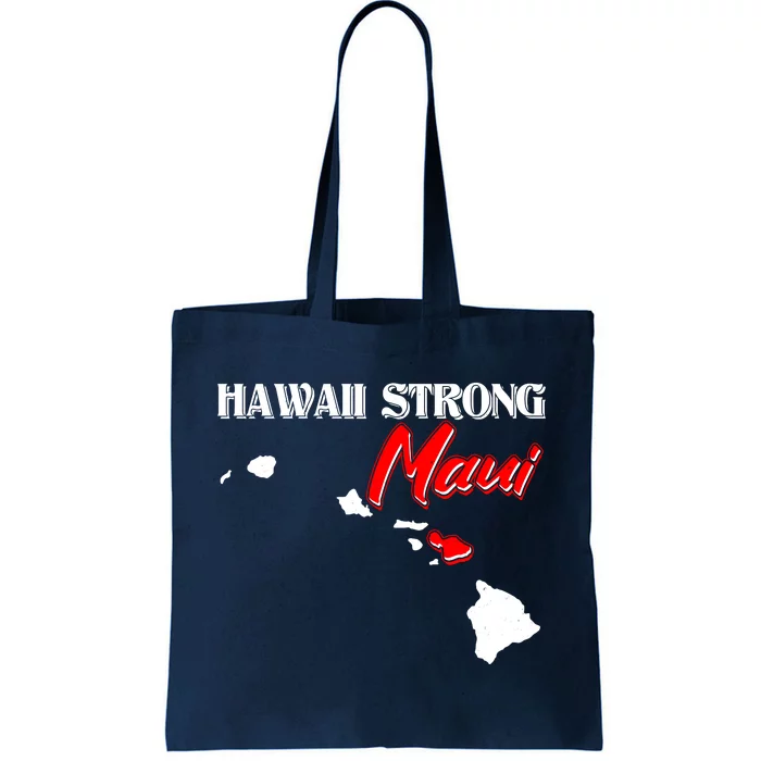 Hawaii Maui Strong Tote Bag