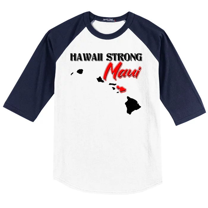 Hawaii Maui Strong Baseball Sleeve Shirt