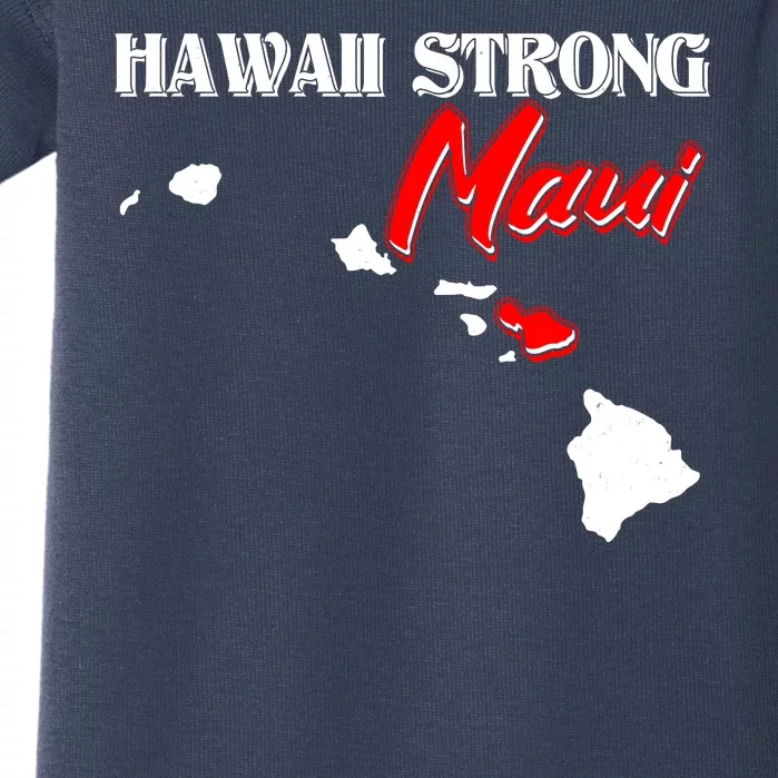 Hawaii Maui Strong Baby Bodysuit