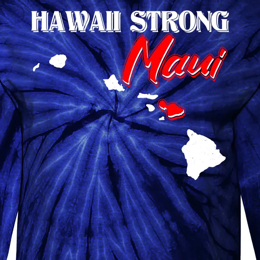 Hawaii Maui Strong Tie-Dye Long Sleeve Shirt