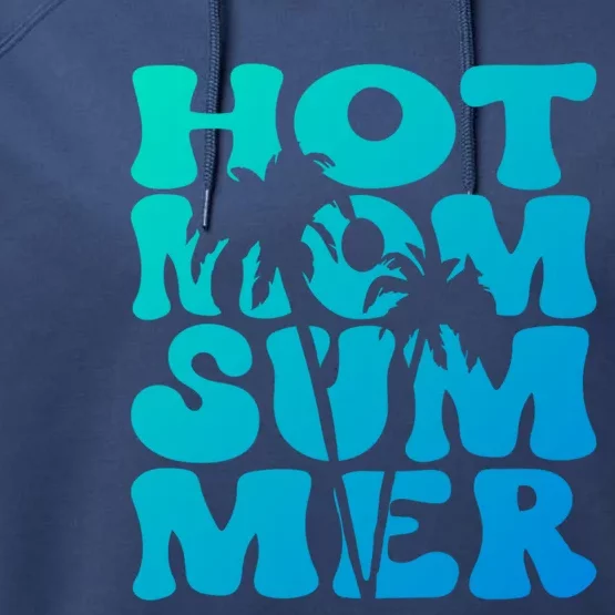 Hot Mom Summer Tee Hot Summer Clothing Gift Performance Fleece Hoodie