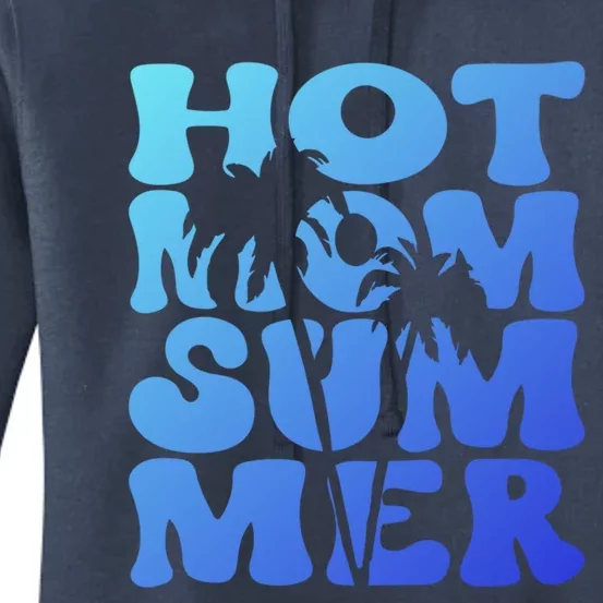 Hot Mom Summer Tee Hot Summer Clothing Gift Women's Pullover Hoodie