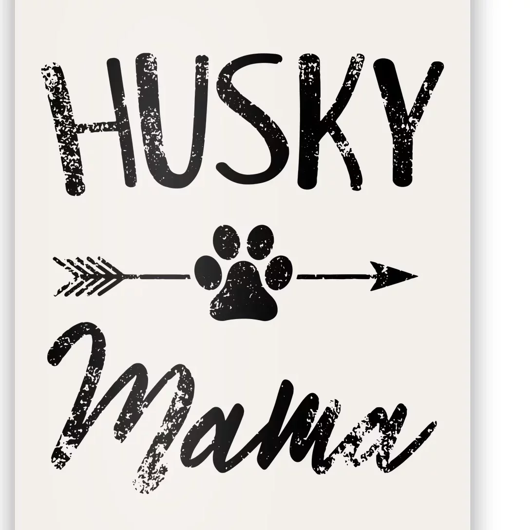 Husky Mama Siberian Husky Lover Owner Gifts Dog Mom Poster